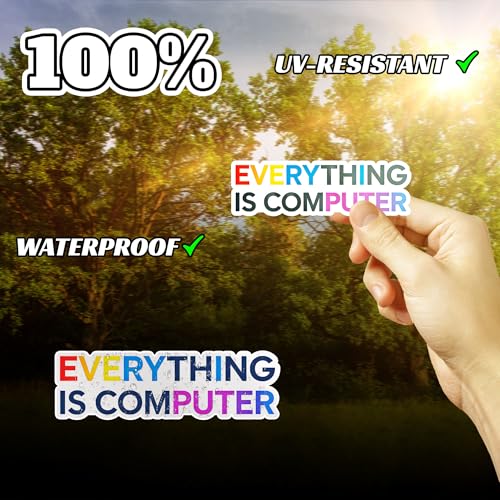 Everything is Computer Funny Tech Digital Age Humor Trending Meme Decal Sticker for Tumbler, Mug, Laptop, Phones, Hardhats, Car, Water Bottles