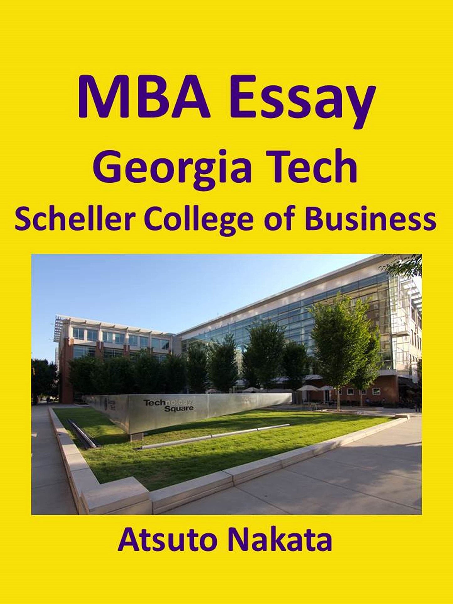 MBA Essay 2013 – Georgia Tech, Scheller College of Business –