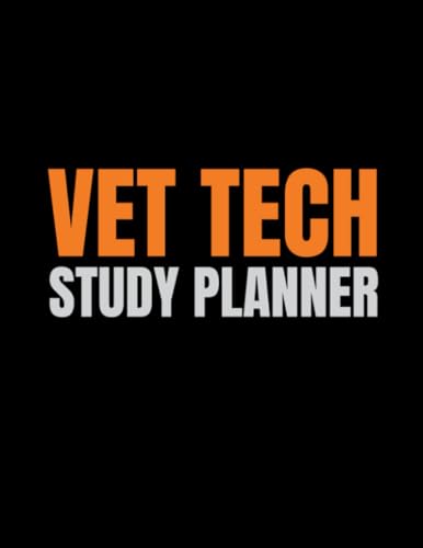 Vet Tech Study Planner: Student Class Course Organizer For Veterinary Technician College Majors - Classroom & Remote eLearning Study Aid
