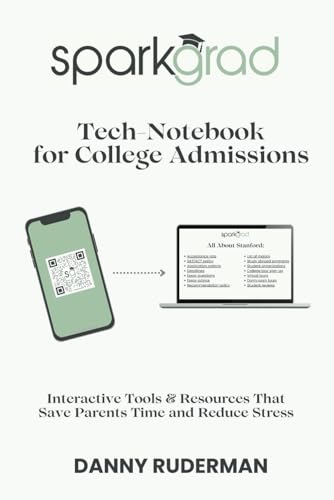 SparkGrad Tech-Notebook For College Admissions: Interactive Tools & Resources That Save Parents Time and Reduce Stress