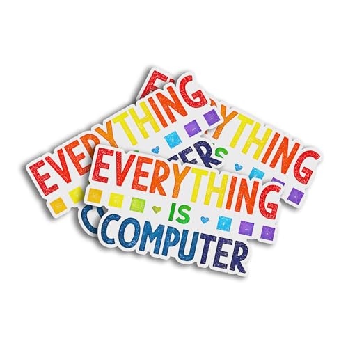 Everything is Computer Funny Tech Digital Age Humor Trending Quote Decal Sticker for Tumbler, Mug, Laptop, Phones, Hardhats, Car, Water Bottles