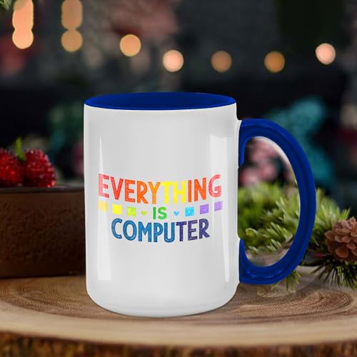 9YLOVEMM Everything Is Computer Funny Tech Digital Age Humor Trending Quote 11oz Accent Mugs, 15oz Ceramic Mug, Coffee Mug