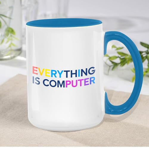 9YLOVEMM Everything Is Computer Funny Tech Digital Age Humor Trending Meme 11oz Accent Mugs, 15oz Ceramic Mug, Coffee Mug