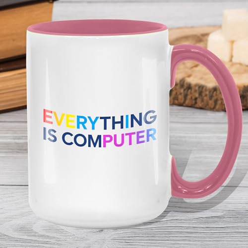 9YLOVEMM Everything Is Computer Funny Tech Digital Age Humor Trending Meme 11oz Accent Mugs, 15oz Ceramic Mug, Coffee Mug