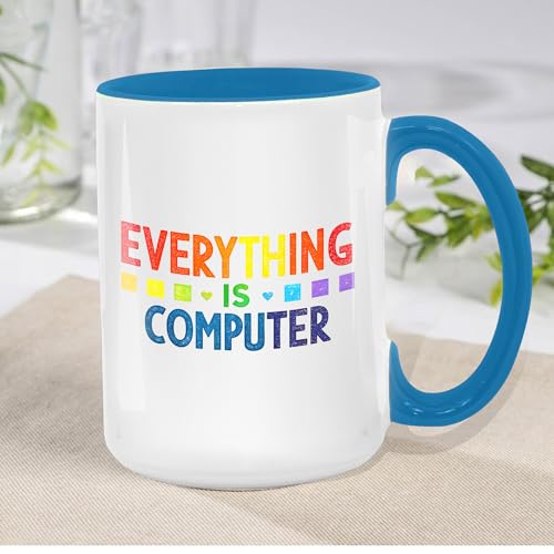 9YLOVEMM Everything Is Computer Funny Tech Digital Age Humor Trending Quote 11oz Accent Mugs, 15oz Ceramic Mug, Coffee Mug