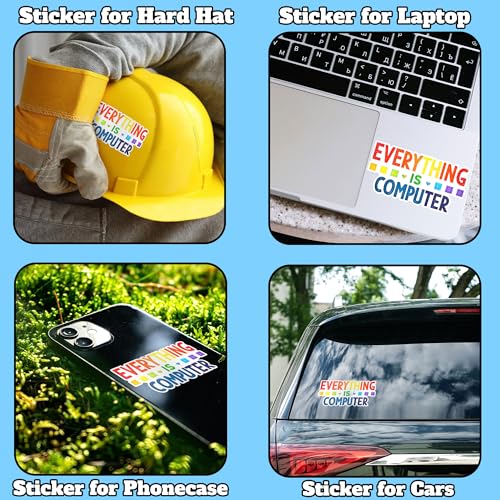 Everything is Computer Funny Tech Digital Age Humor Trending Quote Decal Sticker for Tumbler, Mug, Laptop, Phones, Hardhats, Car, Water Bottles