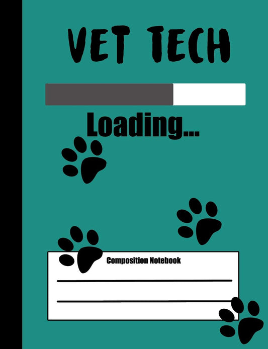 Vet Tech Loading Composition Notebook: 100 pages college ruled - Blue with paw prints cover - class note taking book for primary school and college
