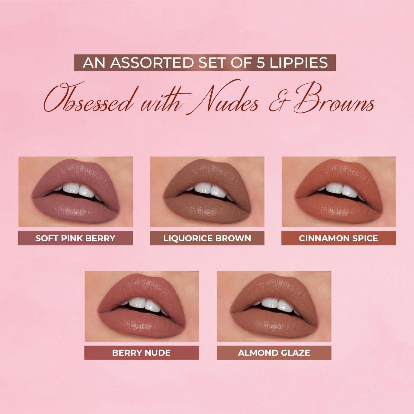 Just Herbs Organic Liquid Lipstick Kit Set of 5, Hydrating & Lightweight Lip Color - Paraben & Silicon Free - 1.6 fl oz. (Nudes & Browns)