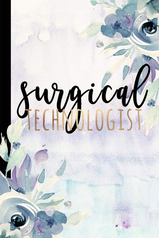 Surgical Technologist: Surg Tech Gifts, Surgical Technician Gifts for OR Tech or Scrub Tech, Surg Tech Notebook For Notes, Journal, Diary, 6x9 college ruled