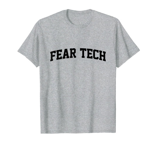 Fear Tech Vintage College Arch Retro Athletic Sports T-Shirt
