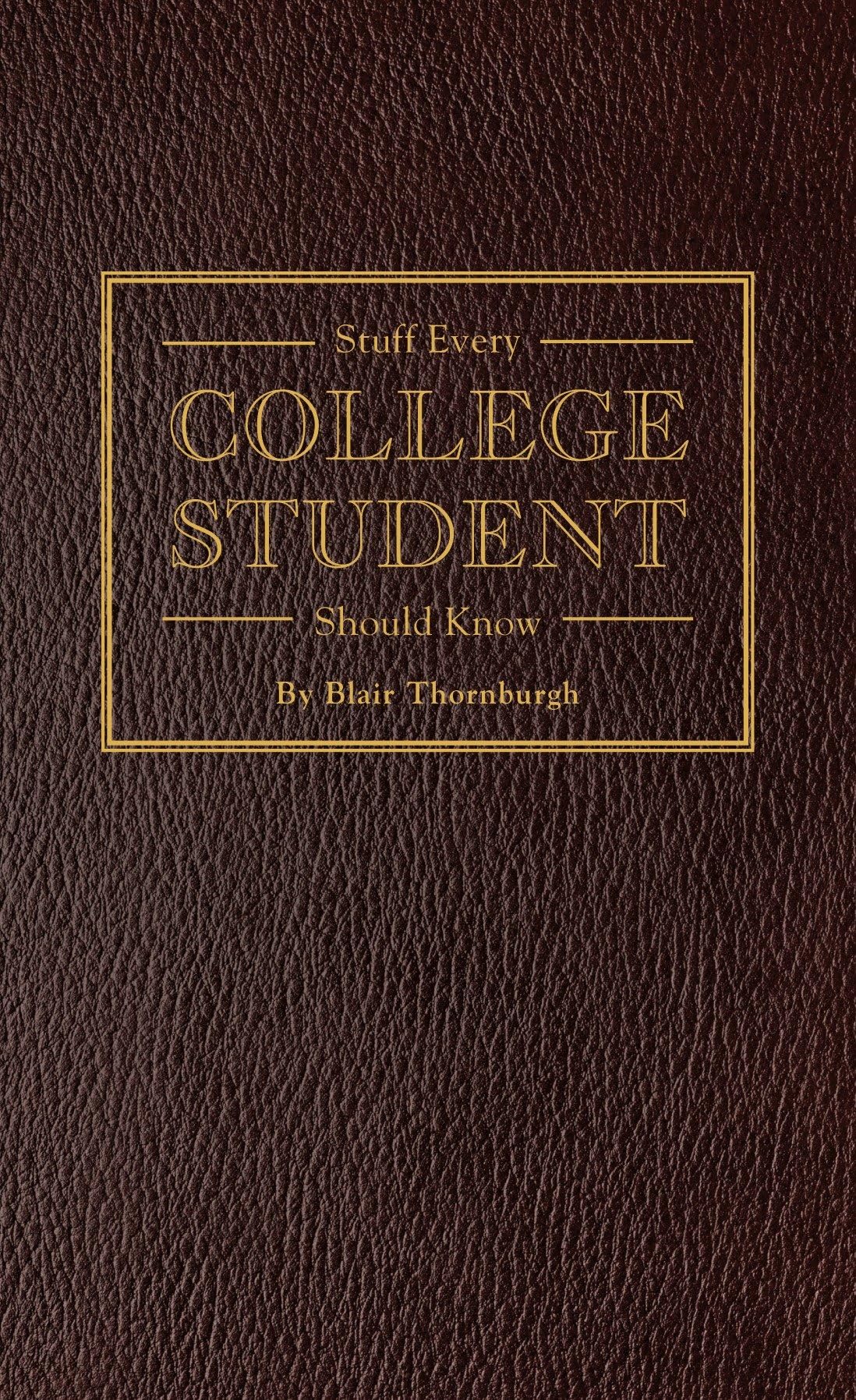 Stuff Every College Student Should Know (Stuff You Should Know)